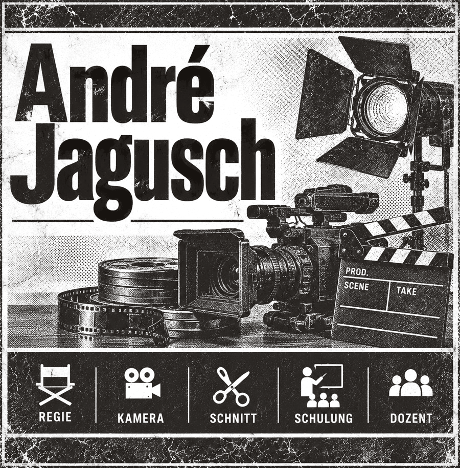 André Jagusch – Regie, Kamera, Schnitt, Schulung, Dozent