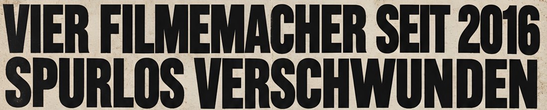 Vier Filmemacher seit 2016 spurlos verschwunden